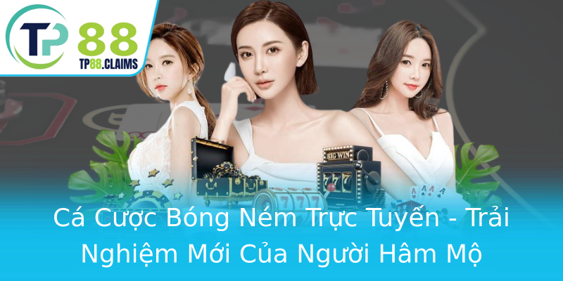 Cá Cược Bóng Ném Trực Tuyến - Trải Nghiệm Mới Của Người Hâm Mộ Cá Cược Bóng Ném Trực Tuyến - Trải Nghiệm Mới Của Người Hâm Mộ