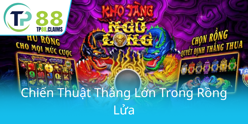 Chien Thuat Thang Lon Trong Rong Lua0