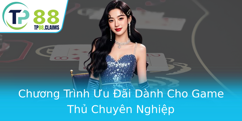 Chương Trình Ưu Đãi Dành Cho Game Thủ Chuyên Nghiệp Chương Trình Ưu Đãi Dành Cho Game Thủ Chuyên Nghiệp