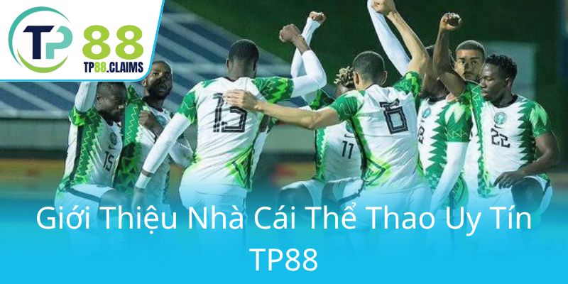 Thể Thao TP88 - Nơi Hội Tụ Đam Mê Và Cơ Hội Thắng Lợi Tối Ưu 1 Gioi Thieu Nha Cai The Thao Uy Tin Tp880
