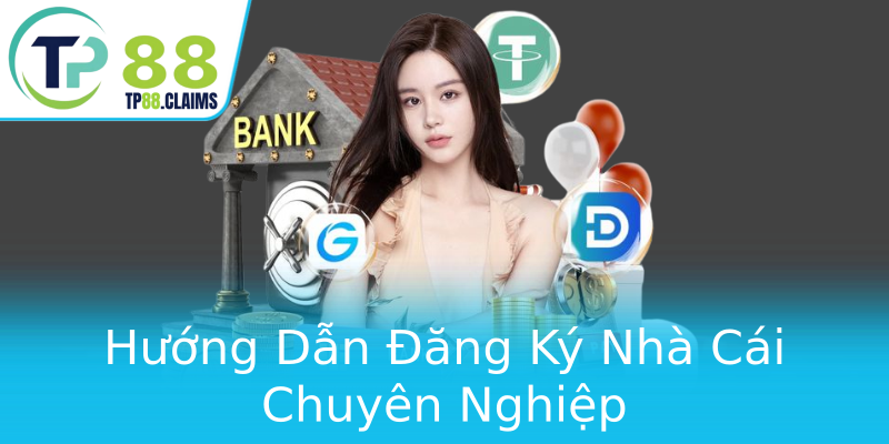 Hướng Dẫn Đăng Ký Nhà Cái Chuyên Nghiệp Hướng Dẫn Đăng Ký Nhà Cái Chuyên Nghiệp