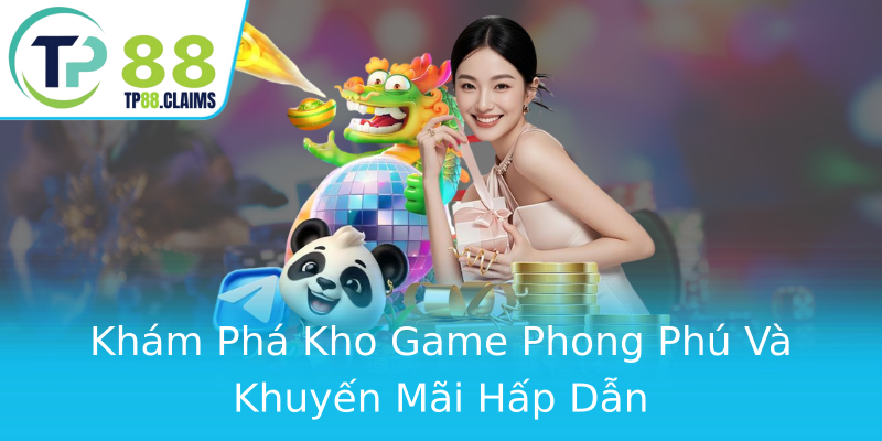 Khám Phá Kho Game Phong Phú Và Khuyến Mãi Hấp Dẫn Khám Phá Kho Game Phong Phú Và Khuyến Mãi Hấp Dẫn