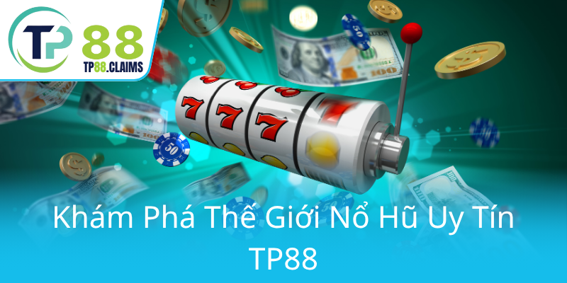 Kham Pha The Gioi No Hu Uy Tin Tp880