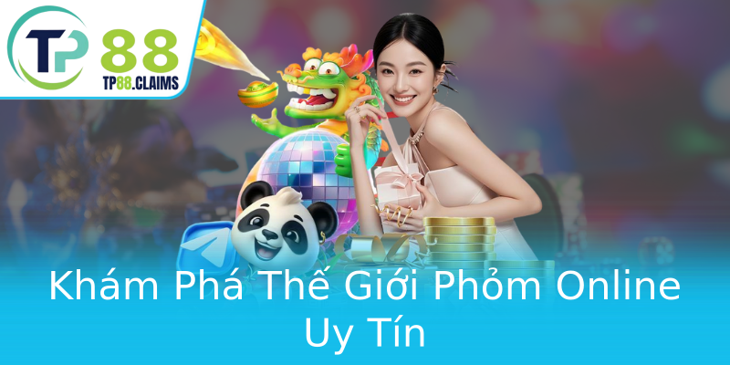 Khám Phá Thế Giới Phỏm Online Uy Tín Khám Phá Thế Giới Phỏm Online Uy Tín