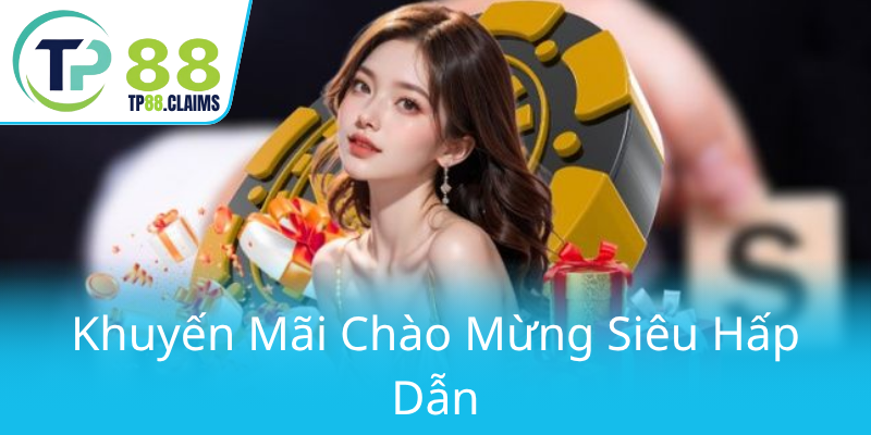 Mời Bạn Bè Đăng Ký – Khám Phá Cơ Hội Thắng Lớn Cùng TP88 1 Khuyen Mai Chao Mung Sieu Hap Dan0