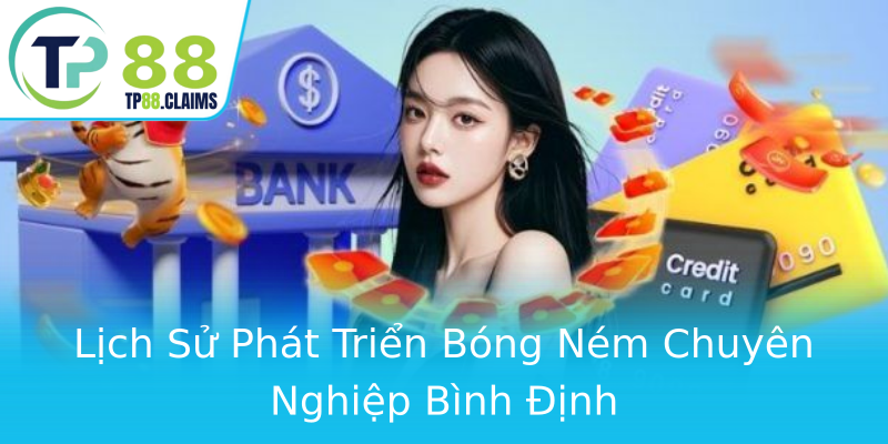 Lịch Sử Phát Triển Bóng Ném Chuyên Nghiệp Bình Định Lịch Sử Phát Triển Bóng Ném Chuyên Nghiệp Bình Định