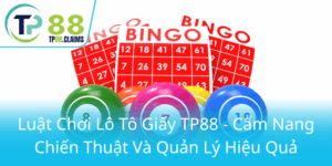 Luat Choi Lo To Giay Tp88 Cam Nang Chien Thuat Va Quan Ly Hieu Qua0