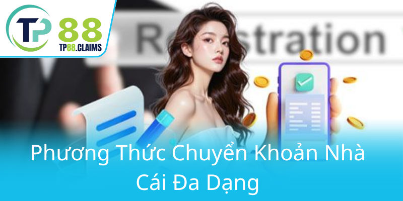 Khám Phá Phương Thức Thanh Toán An Toàn Tại TP88 - Đổi Mới Cách Thức Giao Dịch Trực Tuyến 3 Phuong Thuc Chuyen Khoan Nha Cai Da Dang0