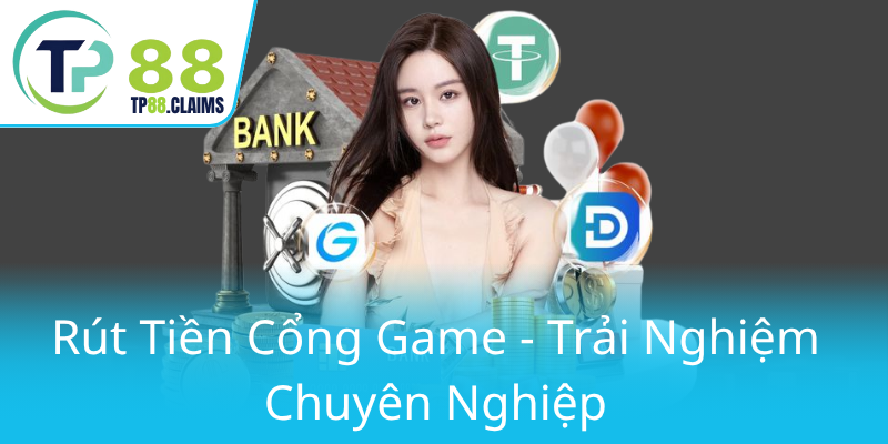 Khám Phá Phương Thức Thanh Toán An Toàn Tại TP88 - Đổi Mới Cách Thức Giao Dịch Trực Tuyến 2 Rut Tien Cong Game Trai Nghiem Chuyen Nghiep0
