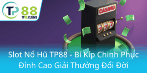 Slot No Hu Tp88 Bi Kip Chinh Phuc Dinh Cao Giai Thuong Doi Doi0